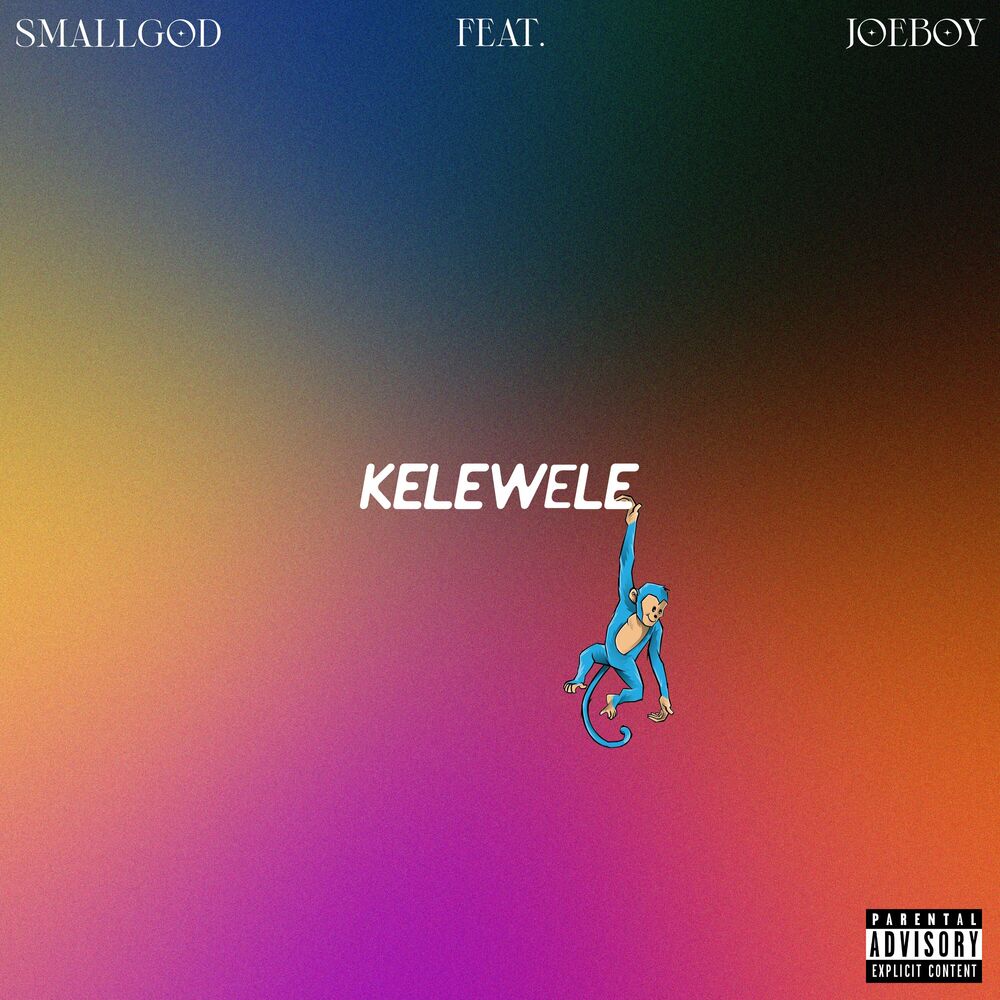 Smallgod - Kelewele (feat. Joeboy)