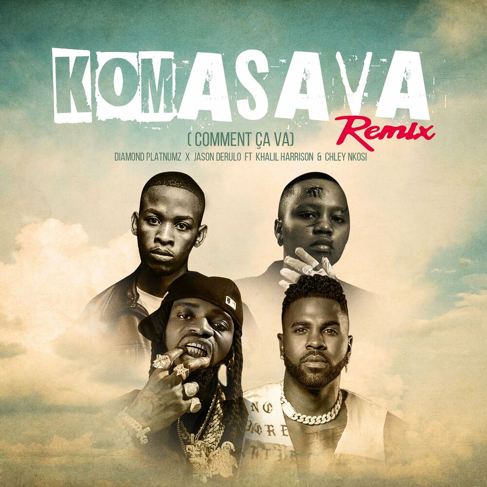 Diamond Platnumz & Jason Derulo - Komasava (Comment Ça Va) [feat. Khalil Harrison, Chley Nkosi] [Remix]