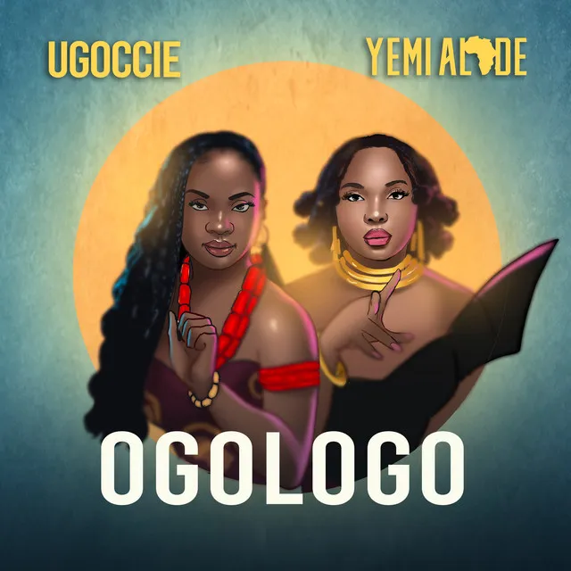 Ugoccie & Yemi Alade - Ogologo