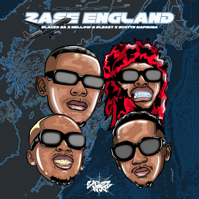 Blacko SA, Mellow & Sleazy, Scotts Maphuma - Zase England