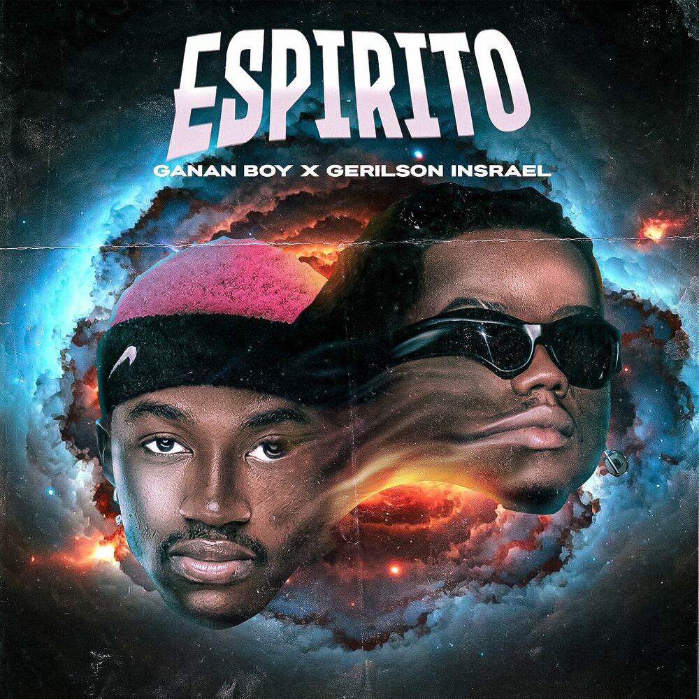 Ganan Boy & Gerilson Insrael - Espírito