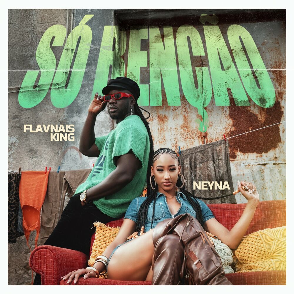 Neyna & Flavnais King - Só Benção