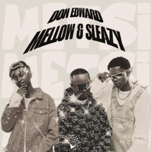 Don Edward, Mellow & Sleazy - Metsi