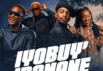 Abuti Itu – Iyobuy’ibonane (feat. SjavasDaDeejay, LeeMcKrazy & LilyFaith)