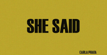 Carla Prata, Tim Lyre - She Said