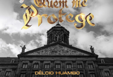 Délcio Huambo - Quem Me Protege