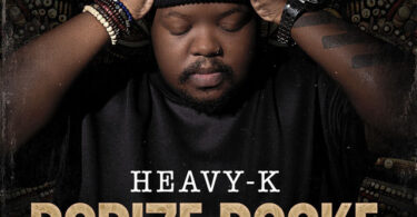 Heavy-K & Ntando Yamahlubi - Babize Bonke (feat. Torque Musiq)