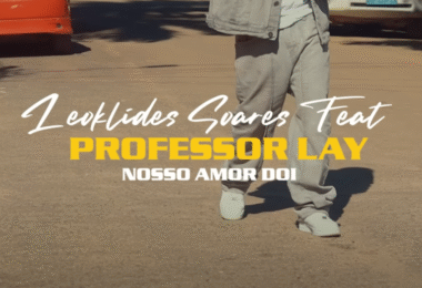 Leoklides Soares - Nosso Amor Dói (feat. Professor Lay)