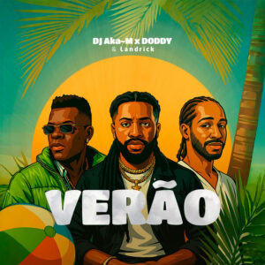 DJ Aka-m, DODDY & Landrick - Verão