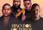 Graciano Damásio, Ney Chiqui, Claudio Fênix & Flaviouz Hirif - Hino dos Solteiros
