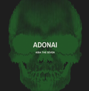 Kiba The Seven - ADONAI (Prod. by NOIRE)