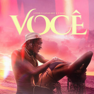 3 Finer - Você (feat. Ganan Boy & T-Djay)