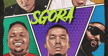 Abidoza - SGORA (feat. Cassper Nyovest, Abuti Lolo, Calvin Fallo & Carpo)