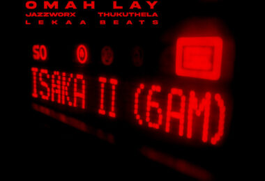 CIZA - Isaka II (6am) [feat. Tems, Omah Lay, Thukuthela, Jazzworx & Lekaa Beats]