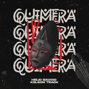 Helio Baiano & Kelson Track - Quimera