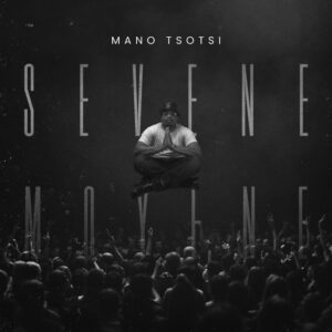 Mano Tsotsi - Sevene Moyene (Album)