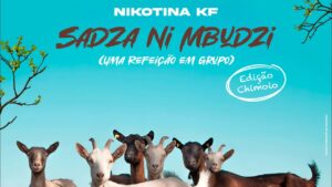 Nikotina KF, Ray Breyka, Skill Monger, Vilma Campos, Naruto & NBA Hiikey - Sadza Ne Mbudzi (Chimoio)