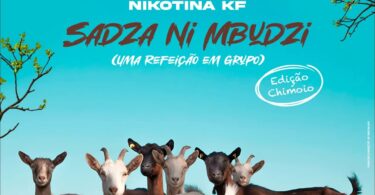 Nikotina KF, Ray Breyka, Skill Monger, Vilma Campos, Naruto & NBA Hiikey - Sadza Ne Mbudzi (Chimoio)
