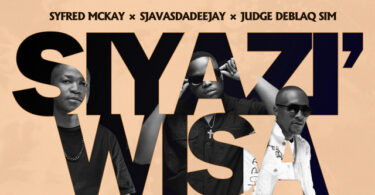 Syfred Mckay, SjavasDaDeejay & JudgeDeBliQSim - Siyazi Wisa (feat. ProBoii, Sax De Vocalist, HeavyDeep & Hamilton Deep)