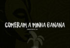 Muzoleno AO - Comeram a Minha Banana (feat. Tshunami, Filho do Zua & Dj Verigal)