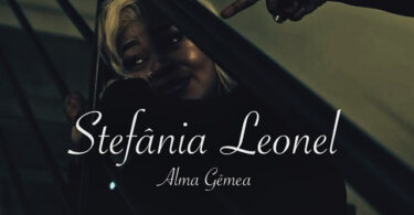 Stefânia Leonel - Alma Gêmea