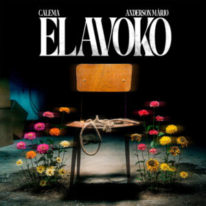Calema & Anderson Mário - Elavoko