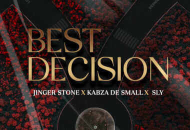 Jinger Stone, Kabza De Small & Sly - Best Decision