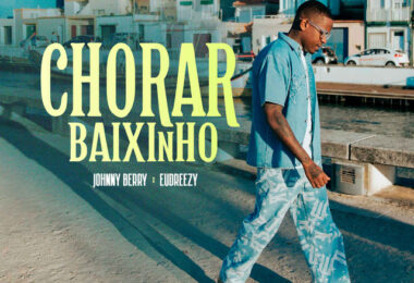 Johnny Berry, Eudreezy - Chorar Baixinho