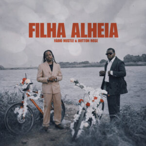 Fábio Hustle & Button Rose - Filha Alheia