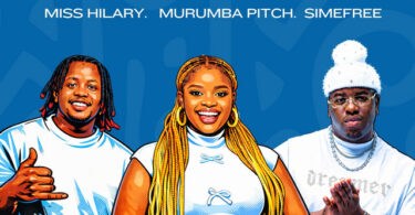 Miss Hilary, Murumba Pitch & Simefree - Tolovela