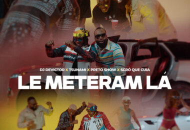 Dj Devictor, Tshunami, Scro Que Cuia & Preto Show - Le Meteram Lá