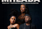 Essa Kay & Thatohatsi - Mhlaba (feat. Nkosazana Daughter)