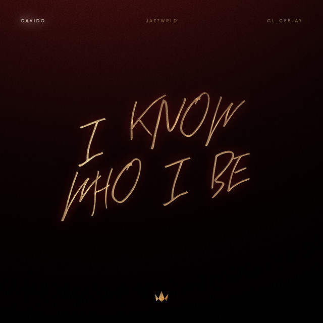I Know Who I Be