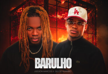 Juelson Marcos - Barulho (feat. Delcio Huambo)