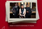 Stady K & Scotts Maphuma – Minister of Arrogance (feat. Ftears)
