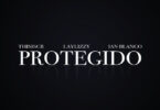 ThisIsCr, Laylizzy & Ian Blanco - Protegido