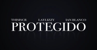 ThisIsCr, Laylizzy & Ian Blanco - Protegido