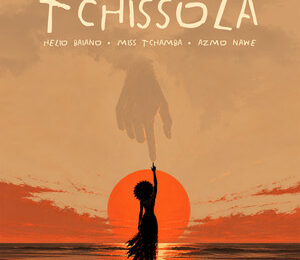 Helio Baiano - Tchissola (feat. Miss Tchamba & Azmo Nawe)