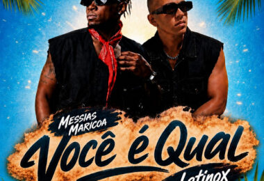 Letinox & Messias Maricoa - Você É Qual
