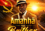 Zé Ngola - Amanhã Vai Brilhar