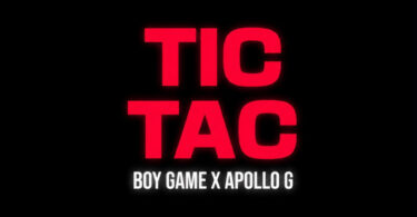 Boy Game & Apollo G - TIC TAC