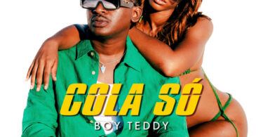 BoyTeddy - Cola Só