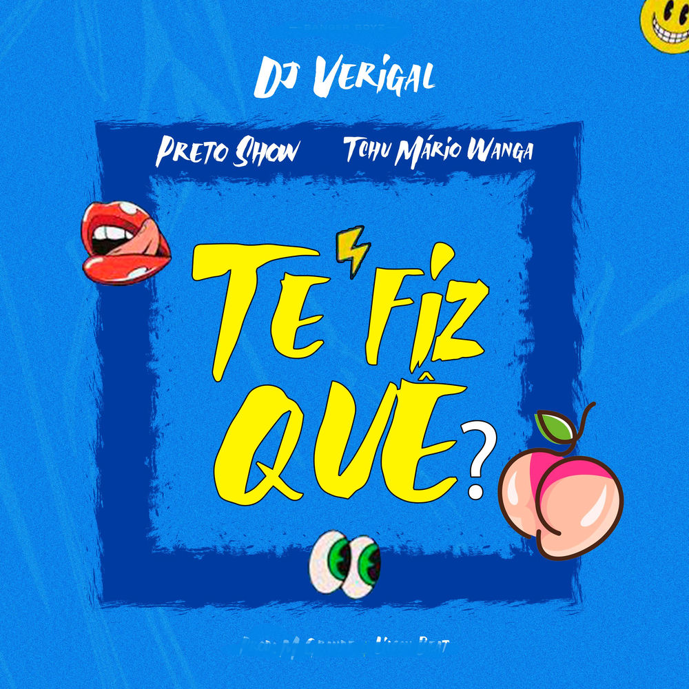 Te Fiz Quê
