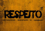 Kelson Most Wanted, Duc, Lukeny Bamba Fortunato & Cocafaraysemmobile - Respeito