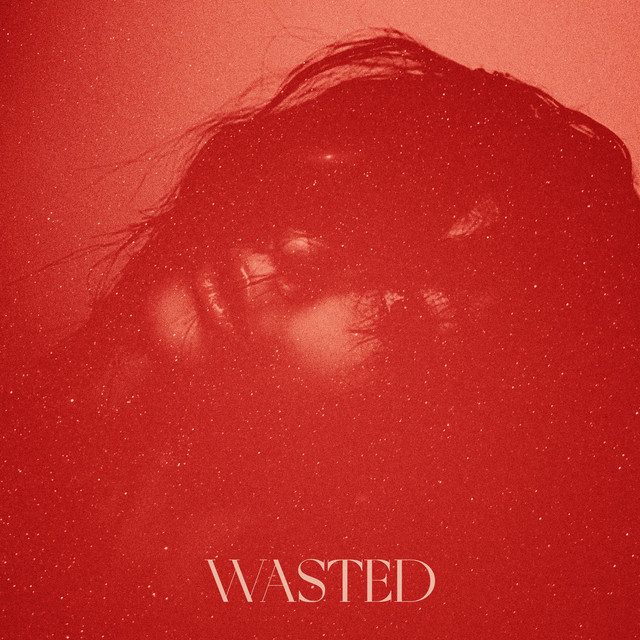 Wasted