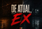 Ronaldo Fernandes & Anderson Mário - De Atual Para Ex