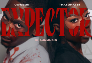 Thatohatsi, Cowboii & ShaunMusiq - Expector