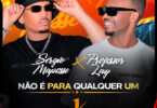 Sérgio Maposse - Não é Para Qualquer Um (feat. Professor Lay)