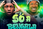 Scro Que Cuia – Só a Bengala (feat. LEONEL PATRICINHO & El Mocito)