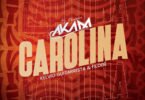 Dj Aka-M – Carolina (feat. Kelvio Guitarrista & Filodé)